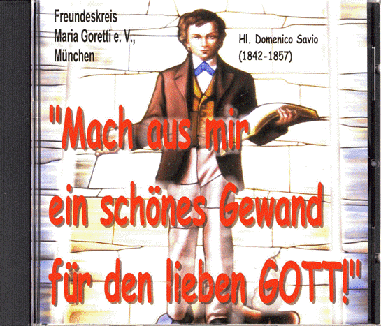 "Mach aus mir ein schönes Gewand für den lieben GOTT!" Hörspiel CD