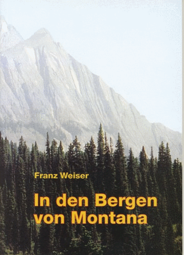 Franz Weiser SJ, "In den Bergen von Montana"