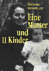 Hermann Kronsteiner, "Eine Mutter und 11 Kinder"